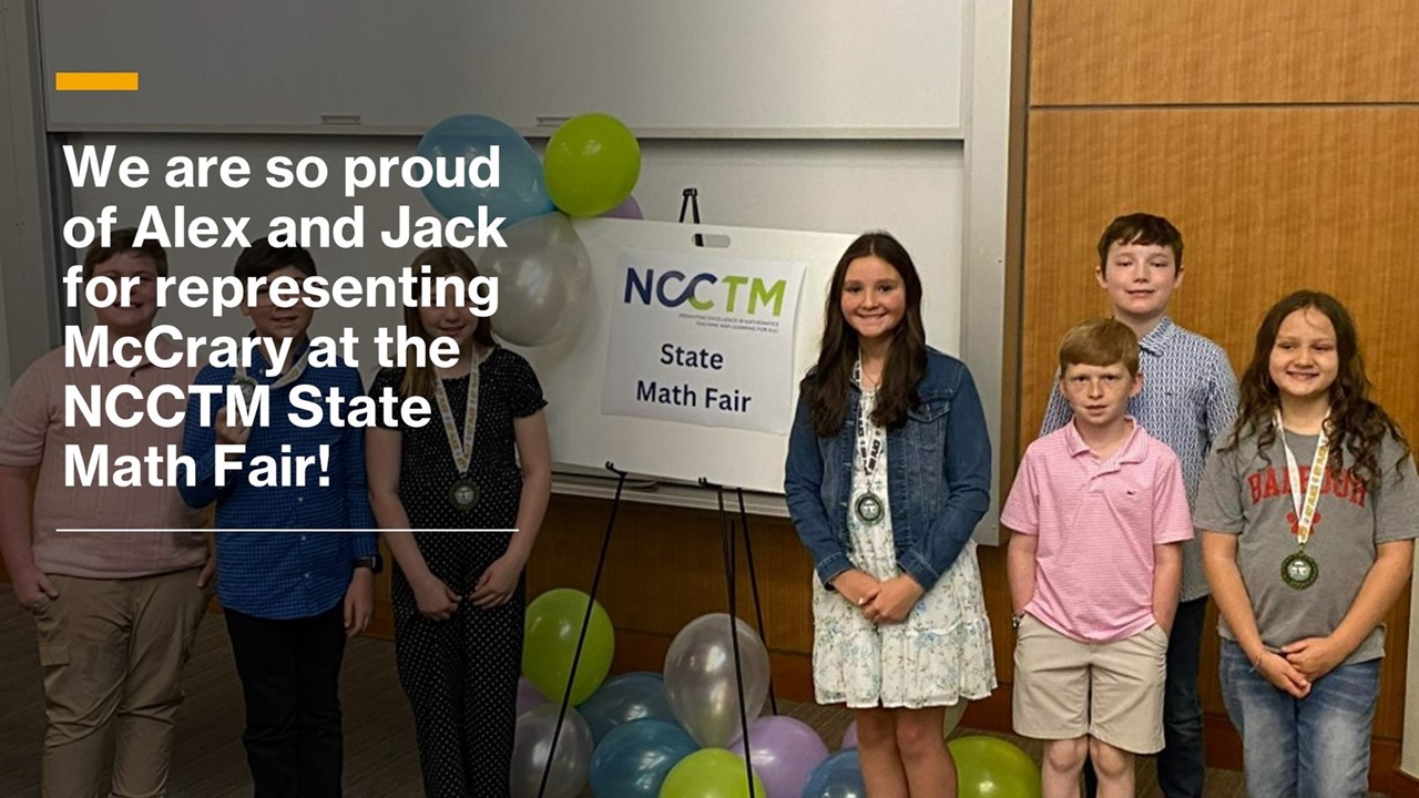 A group of 7 students at the NCCTM Math Fair standing next to a Math Fair Sign. A short message we are proud of Alex and Jack for representing McCrary at the math fair.
